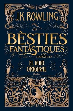 BÈSTIES FANTÀSTIQUES I ON TROBAR-LES | 9788416367955 | ROWLING, J. K. | Llibreria Online de Banyoles | Comprar llibres en català i castellà online