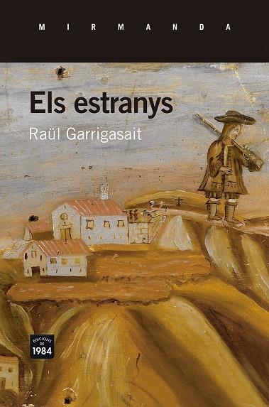 ELS ESTRANYS | 9788415835974 | GARRIGASAIT, RAÜL | Llibreria L'Altell - Llibreria Online de Banyoles | Comprar llibres en català i castellà online - Llibreria de Girona