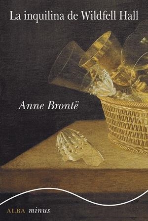 LA INQUILINA DE WILDFELL HALL | 9788490652718 | BRONTË, ANNA | Llibreria L'Altell - Llibreria Online de Banyoles | Comprar llibres en català i castellà online - Llibreria de Girona