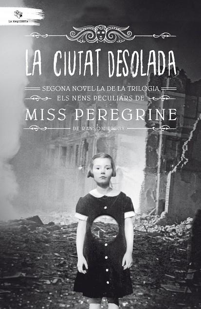 LA CIUTAT DESOLADA | 9788494508578 | RIGGS, RANSOM | Llibreria L'Altell - Llibreria Online de Banyoles | Comprar llibres en català i castellà online - Llibreria de Girona