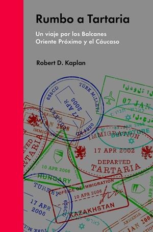 RUMBO A TARTARIA | 9788494174988 | D.KAPLAN, ROBERT | Llibreria Online de Banyoles | Comprar llibres en català i castellà online