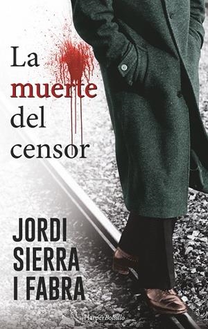 LA MUERTE DEL CENSOR | 9788491390527 | SIERRA I FABRA, JORDI | Llibreria Online de Banyoles | Comprar llibres en català i castellà online