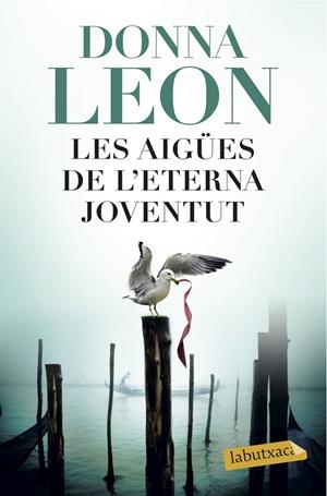AIGÜES DE L'ETERNA JOVENTUT, LES | 9788416600502 | DONNA LEON | Llibreria Online de Banyoles | Comprar llibres en català i castellà online