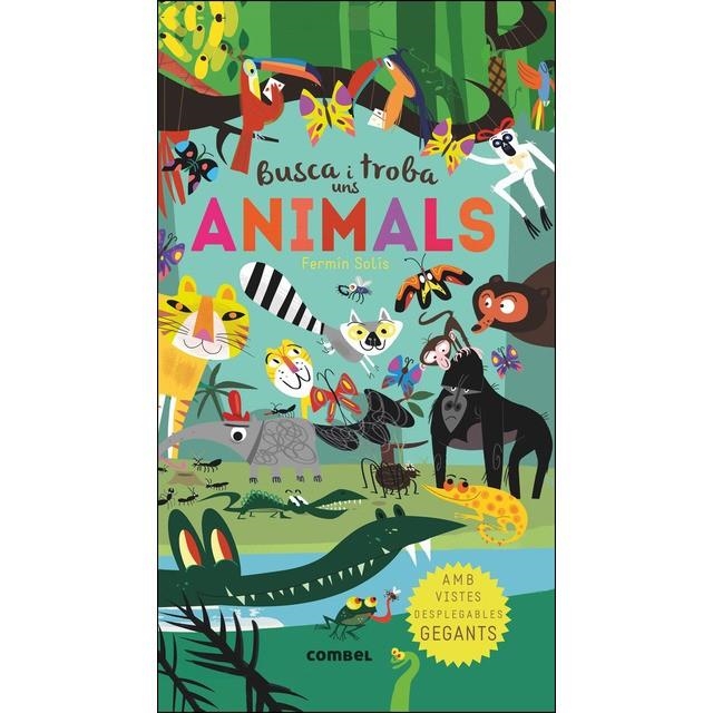 BUSCA I TROBA UNS ANIMALS | 9788491011965 | SOLÍS, FERMÍN | Llibreria L'Altell - Llibreria Online de Banyoles | Comprar llibres en català i castellà online - Llibreria de Girona