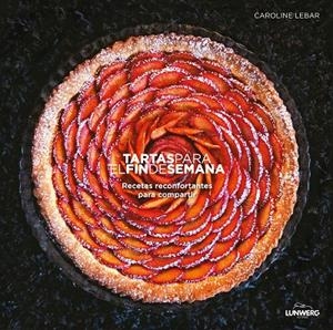 TARTAS PARA EL FIN DE SEMANA | 9788416489879 | LEBAR, CAROLINE | Llibreria Online de Banyoles | Comprar llibres en català i castellà online