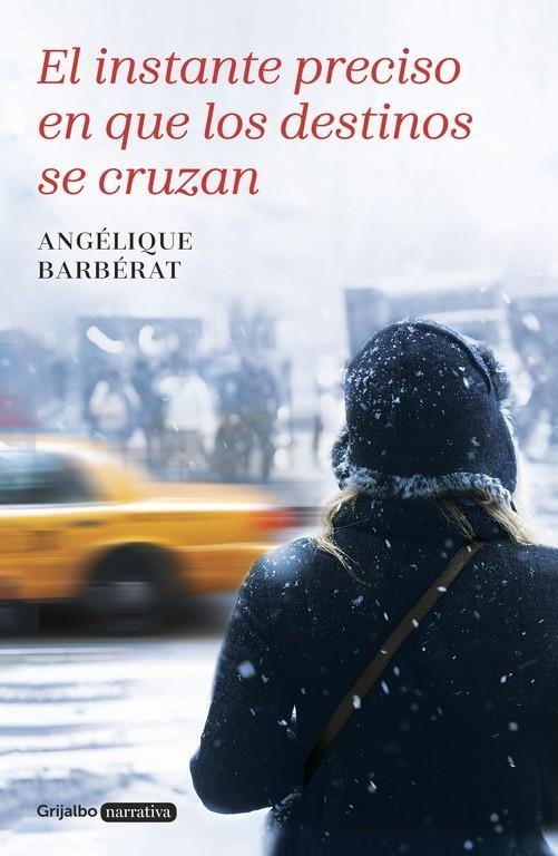 INSTANTE PRECISO EN QUE LOS DESTINOS SE CRUZAN, EL | 9788425352799 | BARBERAT, ANGELIQUE | Llibreria L'Altell - Llibreria Online de Banyoles | Comprar llibres en català i castellà online - Llibreria de Girona