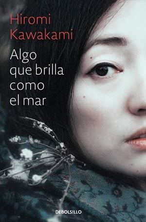 ALGO QUE BRILLA COMO EL MAR | 9788466338233 | KAWAKAMI, HIROMI | Llibreria Online de Banyoles | Comprar llibres en català i castellà online