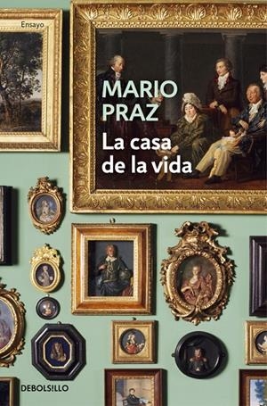 CASA DE LA VIDA, LA | 9788466337496 | PRAZ, MARIO | Llibreria L'Altell - Llibreria Online de Banyoles | Comprar llibres en català i castellà online - Llibreria de Girona