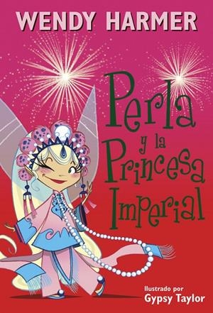 PERLA Y LA PRINCESA IMPERIAL | 9788448845810 | TAYLOR, GYPSY/HARMER, WENDY | Llibreria Online de Banyoles | Comprar llibres en català i castellà online