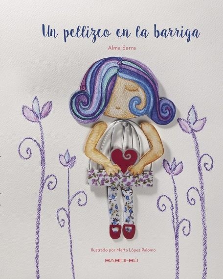 PELLIZCO EN LA BARRIGA, UN | 9788416777099 | SERRA GONZÁLEZ, ALMA | Llibreria L'Altell - Llibreria Online de Banyoles | Comprar llibres en català i castellà online - Llibreria de Girona