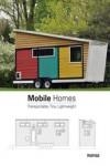 MOBILE HOMES. TRANSPORTABLE, TINY, LIGHTWEIGHT | 9788416500383 | INSTITUTO MONSA DE EDICIONES, S.A. | Llibreria Online de Banyoles | Comprar llibres en català i castellà online
