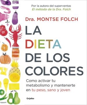 DIETA DE LOS COLORES, LA | 9788425353888 | FOLCH, MONTSE | Llibreria Online de Banyoles | Comprar llibres en català i castellà online
