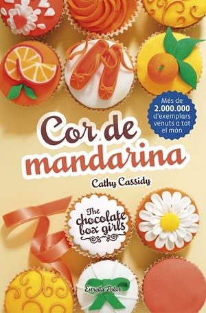 COR DE MANDARINA | 9788491371472 | CATHY CASSIDY | Llibreria Online de Banyoles | Comprar llibres en català i castellà online