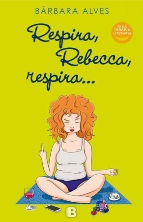 RESPIRA, REBECCA, RESPIRA | 9788466660563 | ALVES, BÁRBARA | Llibreria L'Altell - Llibreria Online de Banyoles | Comprar llibres en català i castellà online - Llibreria de Girona