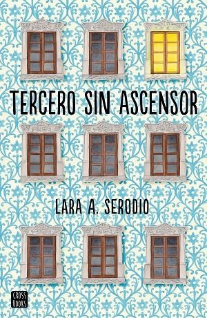 TERCERO SIN ASCENSOR | 9788408165491 | SERODIO, LARA A. | Llibreria L'Altell - Llibreria Online de Banyoles | Comprar llibres en català i castellà online - Llibreria de Girona