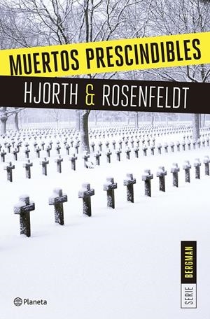 MUERTOS PRESCINDIBLES | 9788408166009 | HJORTH, MICHAEL/ROSENFELDT, HANS | Llibreria Online de Banyoles | Comprar llibres en català i castellà online