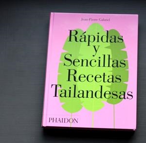RÁPIDAS Y SENCILLAS RECETAS TAILANDESAS | 9780714873602 | JEAN-PIERRE GABRIEL | Llibreria L'Altell - Llibreria Online de Banyoles | Comprar llibres en català i castellà online - Llibreria de Girona