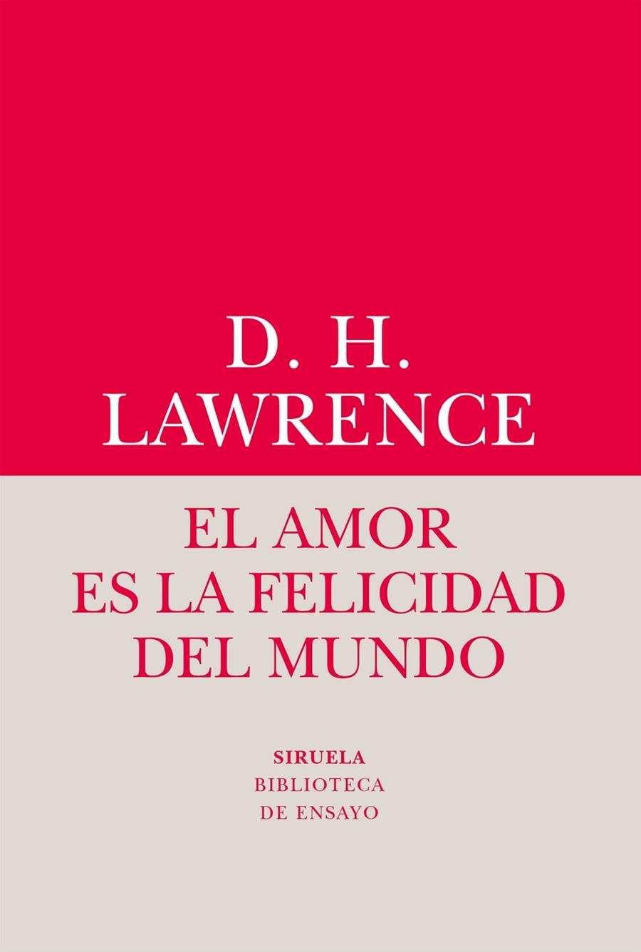 AMOR ES LA FELICIDAD DEL MUNDO, EL | 9788416964482 | LAWRENCE, DAVID HERBERT | Llibreria L'Altell - Llibreria Online de Banyoles | Comprar llibres en català i castellà online - Llibreria de Girona