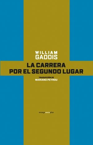 CARRERA POR EL SEGUNDO LUGAR, LA | 9788416677238 | GADDIS, WILLIAM | Llibreria Online de Banyoles | Comprar llibres en català i castellà online