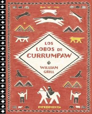 LOBOS DE CURRUMPAW, LOS | 9788416542734 | GRILL, WILLIAM | Llibreria L'Altell - Llibreria Online de Banyoles | Comprar llibres en català i castellà online - Llibreria de Girona
