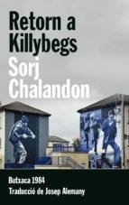 RETORN A KILLYBEGS | 9788415091141 | CHALANDON, SORJ | Llibreria L'Altell - Llibreria Online de Banyoles | Comprar llibres en català i castellà online - Llibreria de Girona