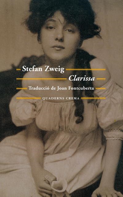 CLARISSA | 9788477275763 | ZWEIG, STEFAN | Llibreria L'Altell - Llibreria Online de Banyoles | Comprar llibres en català i castellà online - Llibreria de Girona