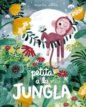 PETITA A LA JUNGLA | 9788416290871 | ALTÉS, MARTA | Llibreria L'Altell - Llibreria Online de Banyoles | Comprar llibres en català i castellà online - Llibreria de Girona