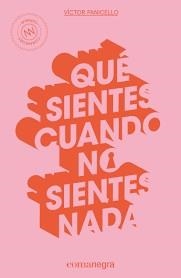 QUÉ SIENTES CUANDO NO SIENTES NADA | 9788416605514 | PANICELLO, VÍCTOR | Llibreria Online de Banyoles | Comprar llibres en català i castellà online