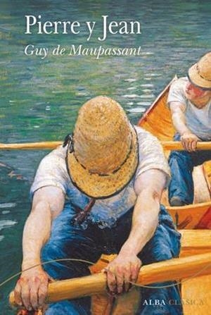 PIERRE Y JEAN | 9788490652664 | MAUPASSANT, GUY DE | Llibreria Online de Banyoles | Comprar llibres en català i castellà online