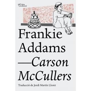 FRANKIE ADDAMS | 9788494508585 | MCCULLERS, CARSON | Llibreria Online de Banyoles | Comprar llibres en català i castellà online