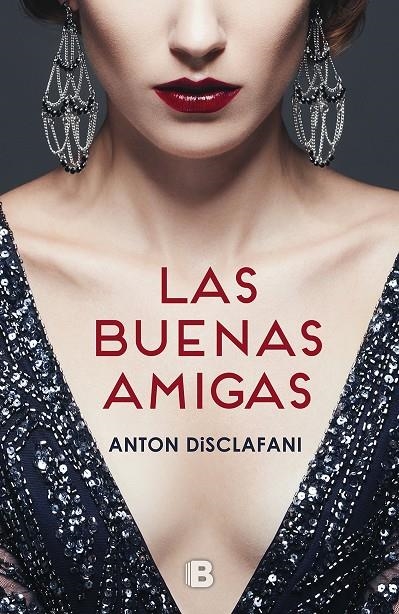LAS BUENAS AMIGAS | 9788466660631 | DISCLAFANI, ANTON | Llibreria L'Altell - Llibreria Online de Banyoles | Comprar llibres en català i castellà online - Llibreria de Girona