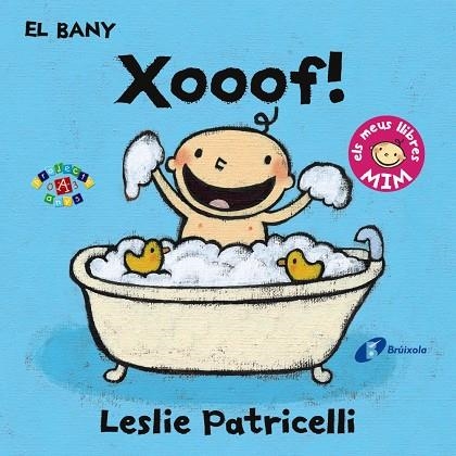 BANY: XOOOF!, EL | 9788499067414 | PATRICELLI, LESLIE | Llibreria L'Altell - Llibreria Online de Banyoles | Comprar llibres en català i castellà online - Llibreria de Girona