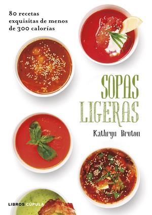 SOPAS LIGERAS | 9788448022884 | KATHRYN BRUTON | Llibreria Online de Banyoles | Comprar llibres en català i castellà online