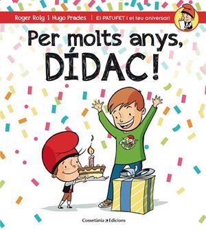 PER MOLTS ANYS, DÍDAC! | 9788490345832 | ROIG CÉSAR, ROGER | Llibreria L'Altell - Llibreria Online de Banyoles | Comprar llibres en català i castellà online - Llibreria de Girona