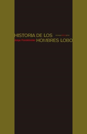 HISTORIA DE LOS HOMBRES LOBO | 9788416677290 | FONDEBRIDER, JORGE | Llibreria L'Altell - Llibreria Online de Banyoles | Comprar llibres en català i castellà online - Llibreria de Girona
