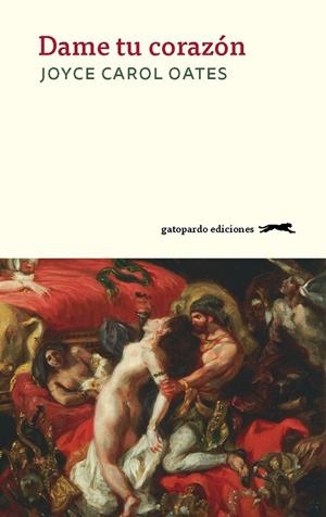 DAME TU CORAZÓN | 9788494510069 | OATES, JOYCE CAROL | Llibreria L'Altell - Llibreria Online de Banyoles | Comprar llibres en català i castellà online - Llibreria de Girona