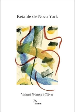 RETAULE DE NOVA YORK | 9788416154944 | GÓMEZ I OLIVER, VALENTÍ | Llibreria Online de Banyoles | Comprar llibres en català i castellà online