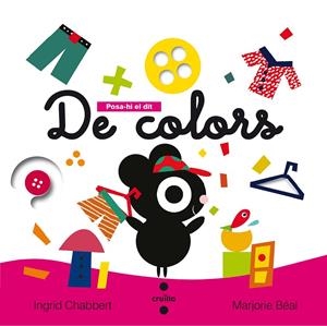 POSA-HI EL DIT DE COLORS | 9788466141468 | CHABBERT, INGRID | Llibreria L'Altell - Llibreria Online de Banyoles | Comprar llibres en català i castellà online - Llibreria de Girona