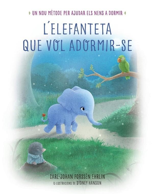 L'ELEFANTETA QUE VOL ADORMIR-SE | 9788448846855 | FORSSEN EHRLIN, CARL-JOHAN | Llibreria L'Altell - Llibreria Online de Banyoles | Comprar llibres en català i castellà online - Llibreria de Girona