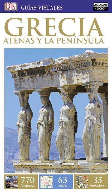 GRECIA. ATENAS Y LA PENÍNSULA (GUÍAS VISUALES) | 9788403517240 | VARIOS AUTORES | Llibreria L'Altell - Llibreria Online de Banyoles | Comprar llibres en català i castellà online - Llibreria de Girona
