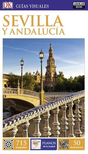 SEVILLA Y ANDALUCÍA (GUÍAS VISUALES) | 9788403516465 | VARIOS AUTORES | Llibreria L'Altell - Llibreria Online de Banyoles | Comprar llibres en català i castellà online - Llibreria de Girona