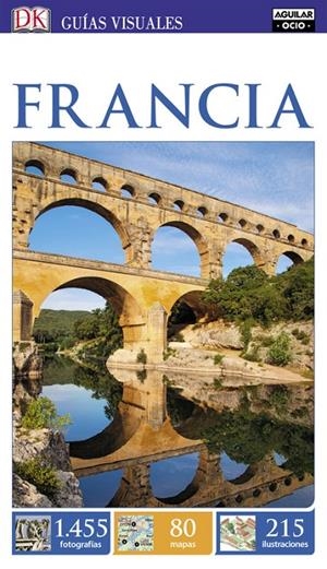 FRANCIA (GUÍAS VISUALES) | 9788403516328 | VARIOS AUTORES | Llibreria L'Altell - Llibreria Online de Banyoles | Comprar llibres en català i castellà online - Llibreria de Girona