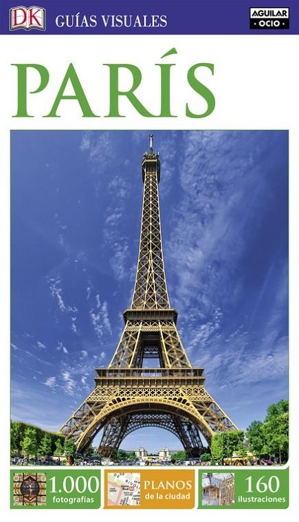 PARÍS (GUÍAS VISUALES) | 9788403516410 | VARIOS AUTORES | Llibreria L'Altell - Llibreria Online de Banyoles | Comprar llibres en català i castellà online - Llibreria de Girona