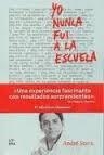 YO NUNCA FUI A LA ESCUELA | 9788494029240 | STERN, ANDRÉ | Llibreria L'Altell - Llibreria Online de Banyoles | Comprar llibres en català i castellà online - Llibreria de Girona