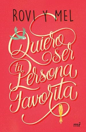 QUIERO SER TU PERSONA FAVORITA | 9788427043176 | ROVI & MEL | Llibreria L'Altell - Llibreria Online de Banyoles | Comprar llibres en català i castellà online - Llibreria de Girona
