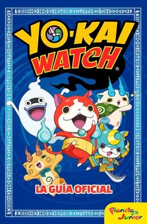 YO-KAI WATCH. LA GUÍA OFICIAL | 9788408166085 | YO-KAI WATCH | Llibreria L'Altell - Llibreria Online de Banyoles | Comprar llibres en català i castellà online - Llibreria de Girona