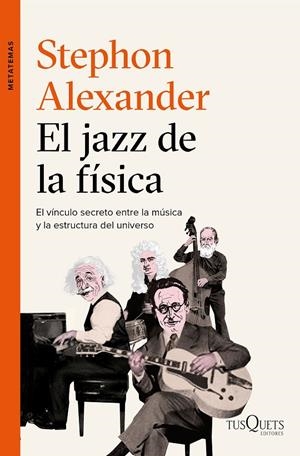 JAZZ DE LA FÍSICA, EL | 9788490663684 | ALEXANDER, STEPHON | Llibreria L'Altell - Llibreria Online de Banyoles | Comprar llibres en català i castellà online - Llibreria de Girona