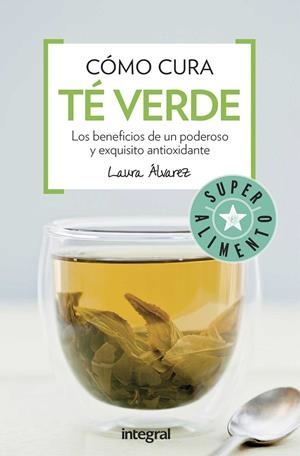 COMO CURA EL TE VERDE | 9788491180678 | ALVAREZ , LAURA | Llibreria Online de Banyoles | Comprar llibres en català i castellà online
