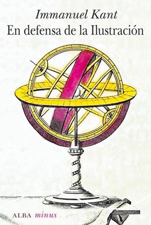 EN DEFENSA DE LA ILUSTRACIÓN | 9788490652770 | KANT, IMMANUEL | Llibreria L'Altell - Llibreria Online de Banyoles | Comprar llibres en català i castellà online - Llibreria de Girona