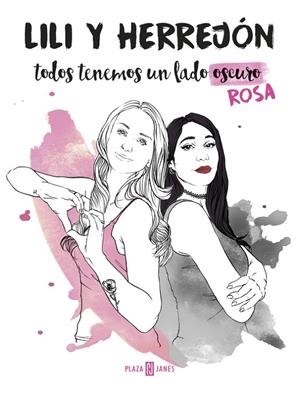 TODOS TENEMOS UN LADO (OSCURO) ROSA | 9788401018787 | HERREJON/LILI | Llibreria Online de Banyoles | Comprar llibres en català i castellà online
